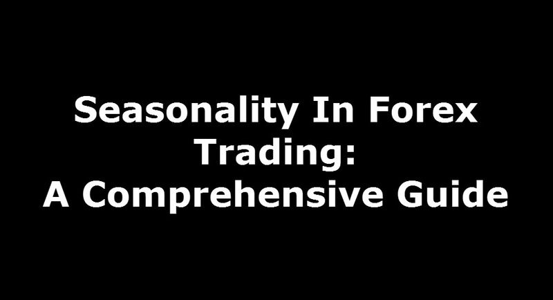 image of the Seasonality in Forex Trading title as relation to the topic of seasonality in forex markets