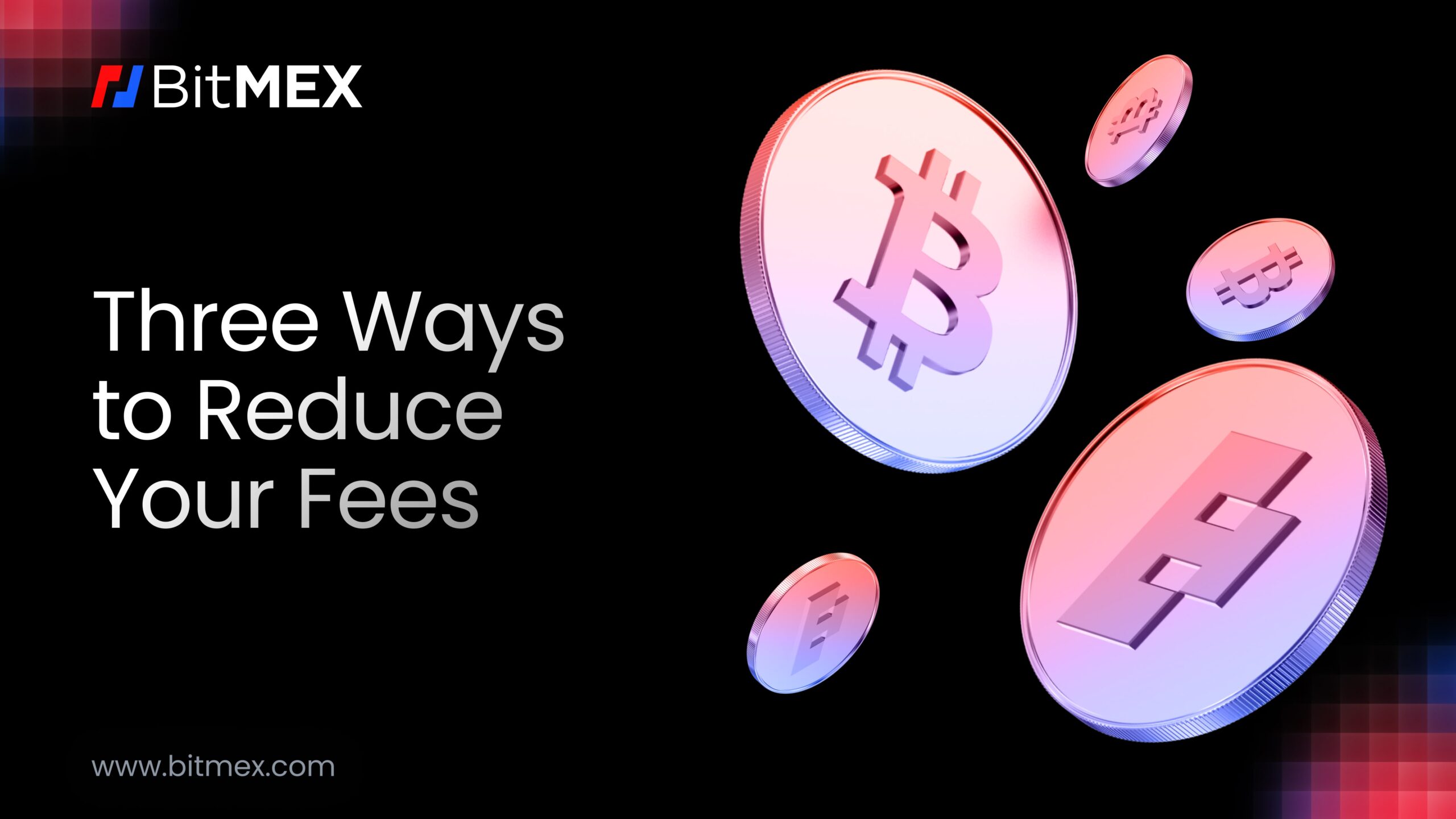 ICYMI: How to Lower Your Trading Fees on BitMEX  | BitMEX Blog