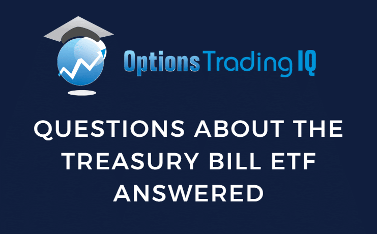 Questions about the Treasury Bill ETF Answered