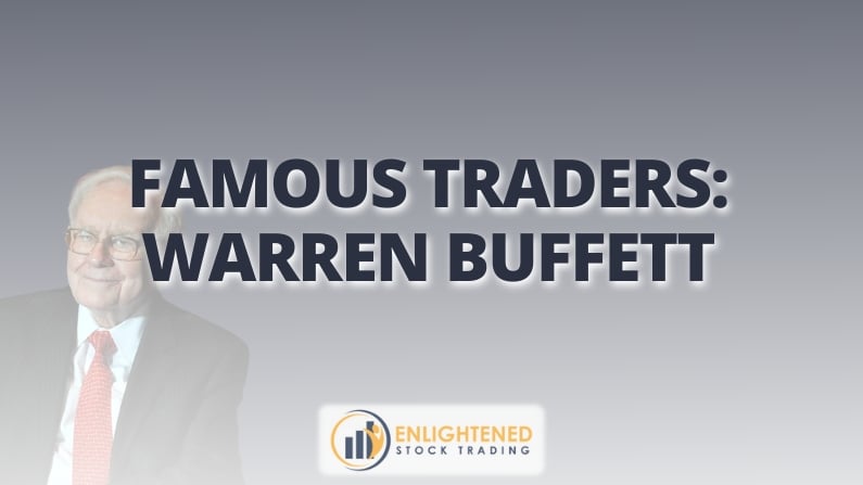 Warren Buffett: Wisdom of a Famous Trader