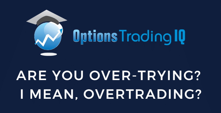 over trying in trading