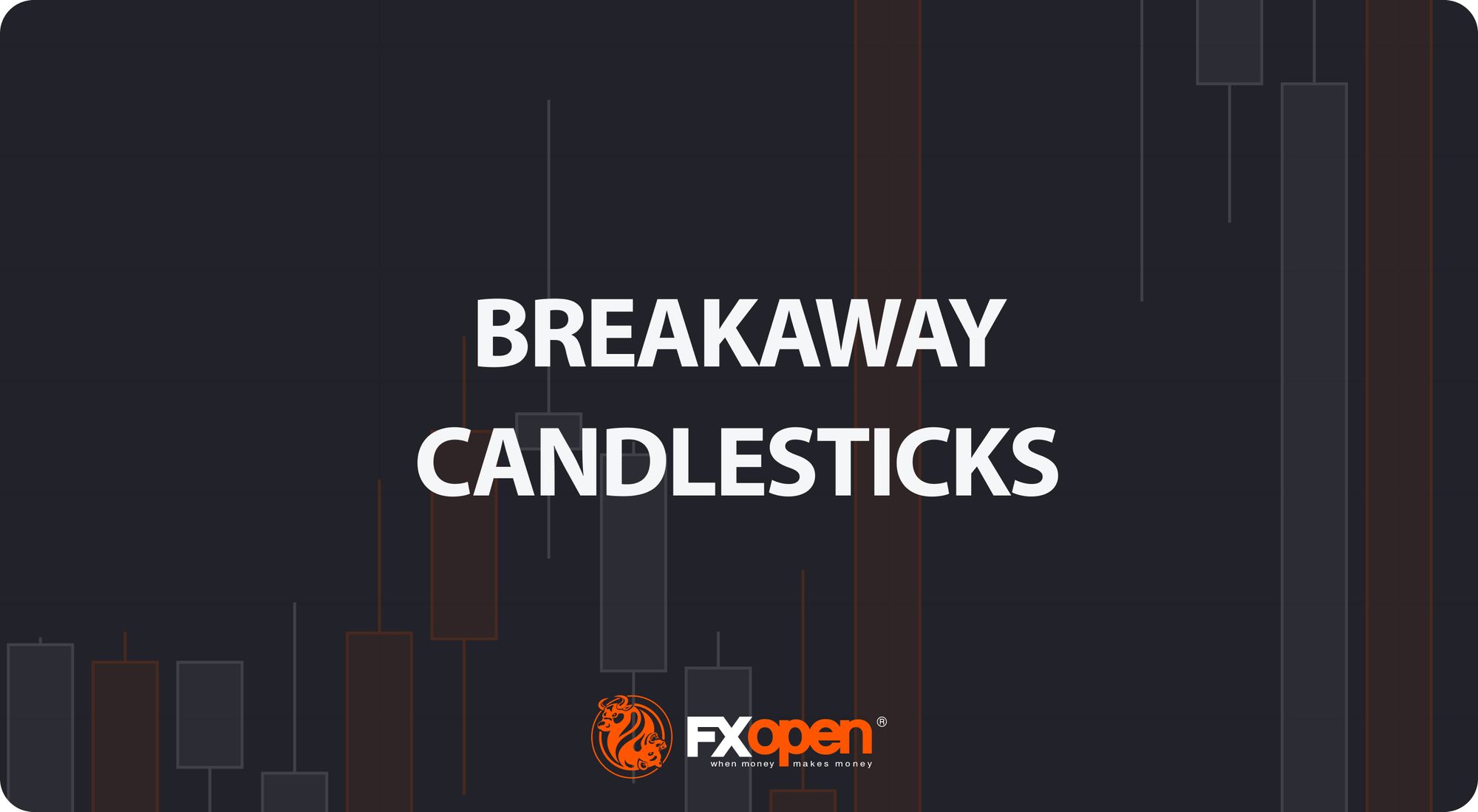 Bullish and Bearish Breakaway Candlestick Patterns in Trading