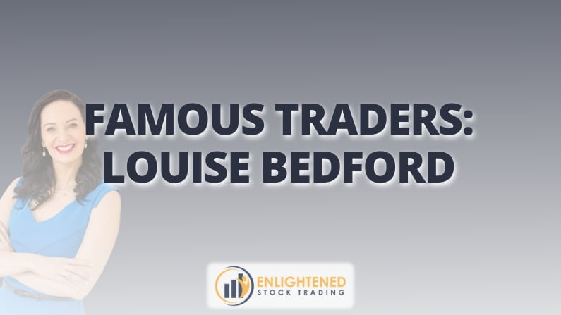 Louise Bedford: Expertise of a Famous Trader