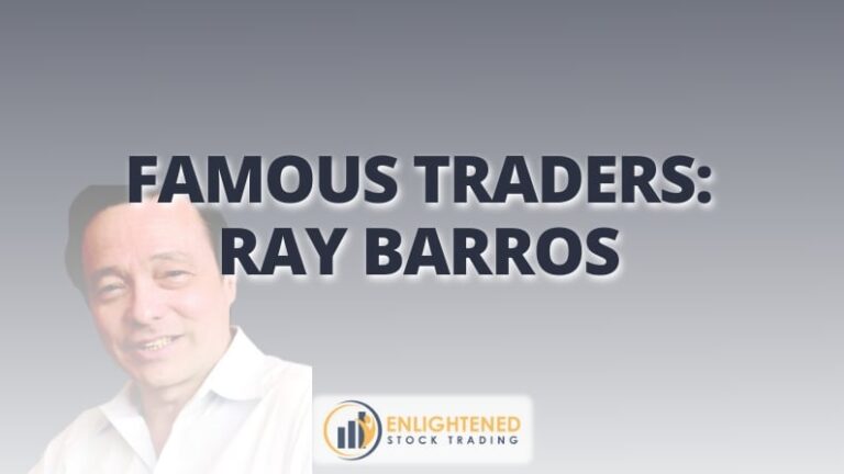 Ray Barros: Expert Techniques of a Famous Trader