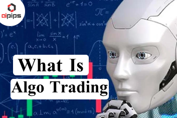 The Basics of Algorithmic (Algo) Trading in Forex - aipips