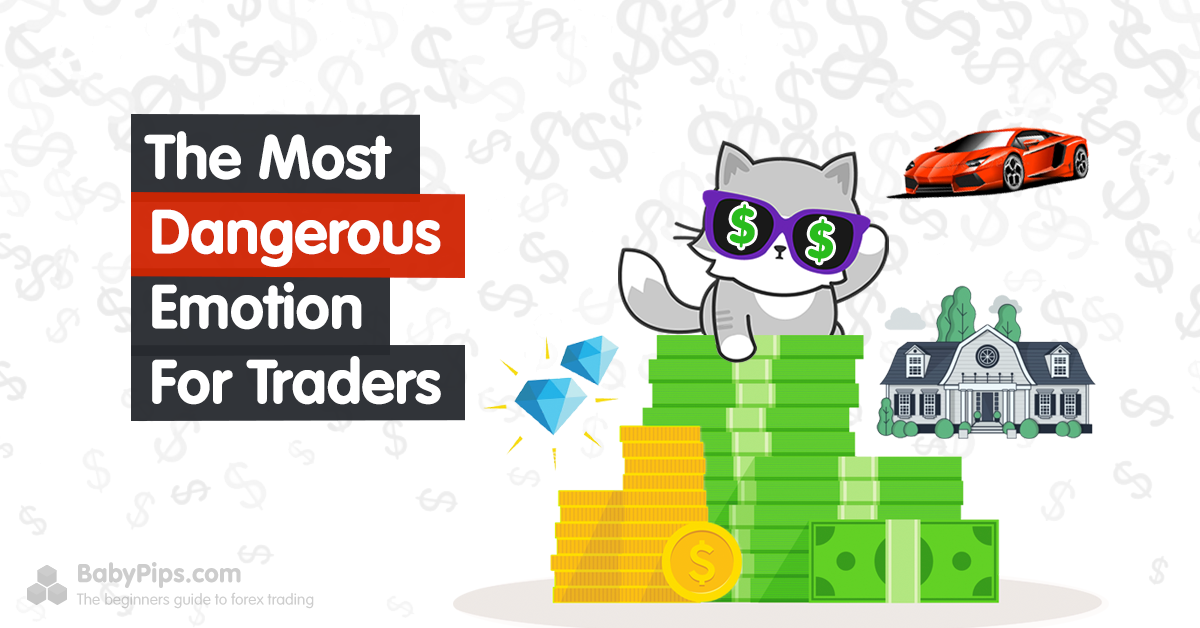 The Most Dangerous Emotion for Forex Traders