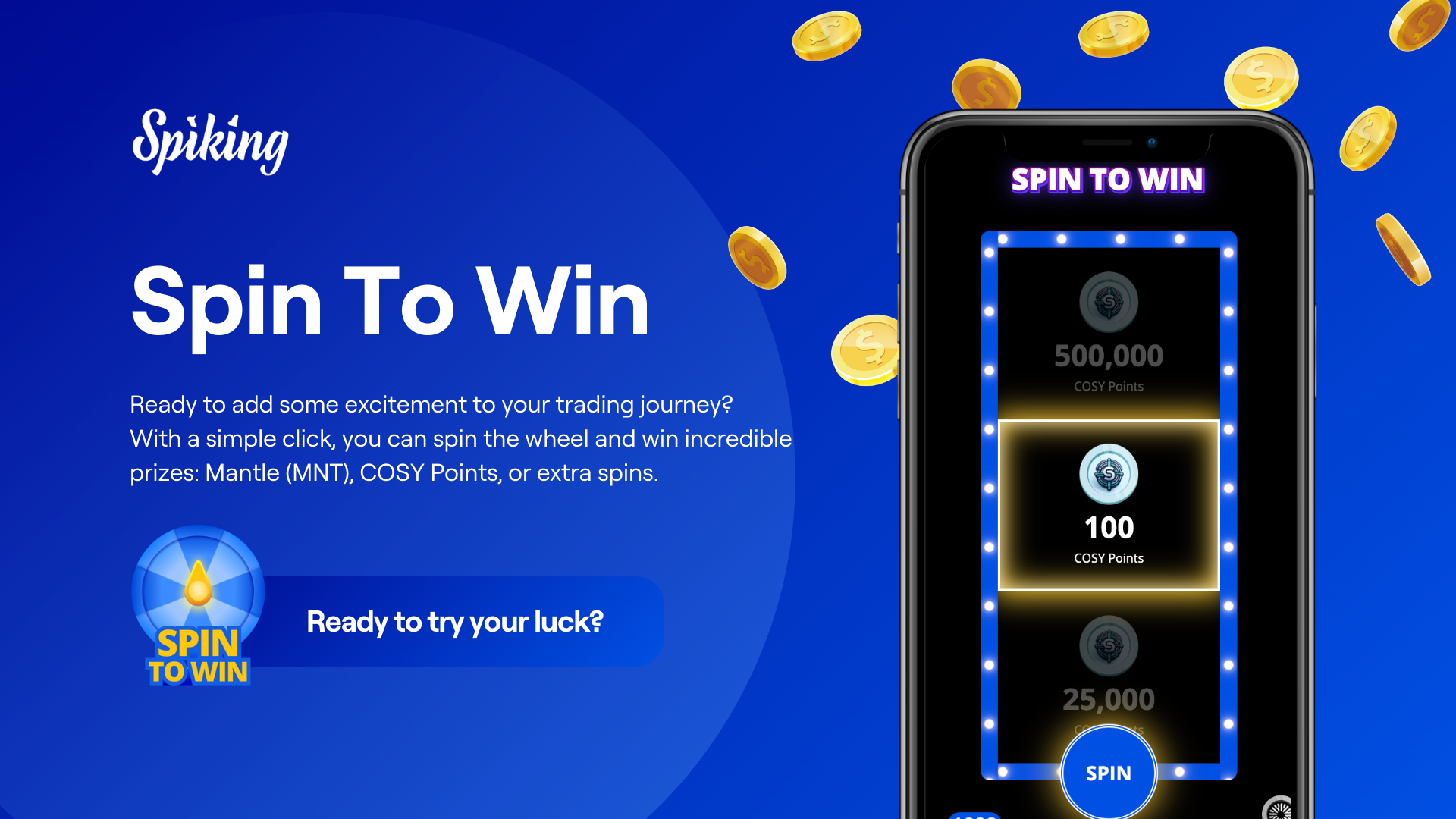 Get Lucky with Spiking Spin To Win: Your Guide to Fun and Rewards