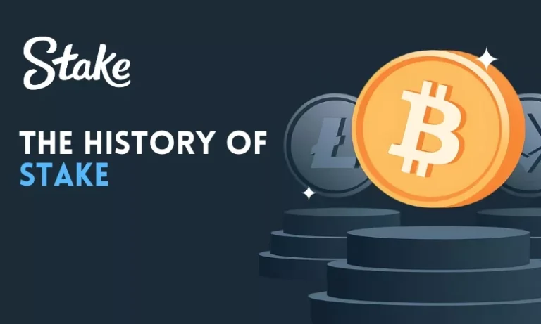 The History of Stake