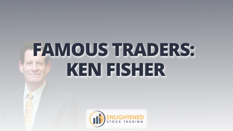 Ken Fisher: Renowned Trader & Market Predictor