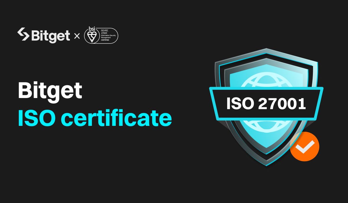 Bitget Attains ISO 27001:2022 Certification, Amplifying Commitment to Transparency and Security