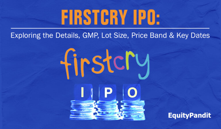 Firstcry (Brainbees Solutions) IPO: Exploring the Details, GMP, Lot Size, Price Band & Key Dates - Equitypandit