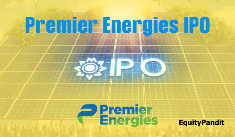 Premier Energies Ltd IPO Review: GMP, Lot Size, Key Dates, and Company Details - Equitypandit