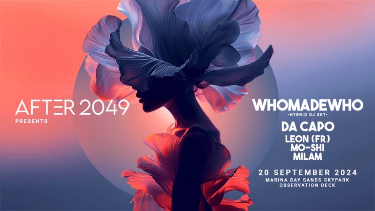WhoMadeWho, Da Capo to Headline AFTER 2049, Singapore’s Biggest Pre-Formula 1 Party - AabeyLLC Crypto