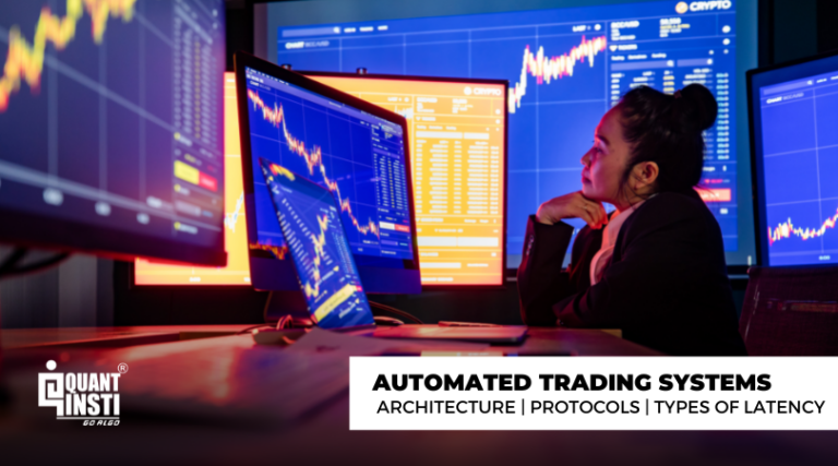 Automated Trading Systems: Architecture, Protocols, Types of Latency