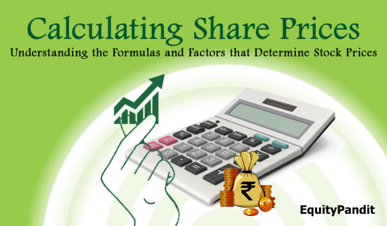 Calculating Share Prices: Understanding the Formulas and Factors that Determine Stock Prices - Equitypandit