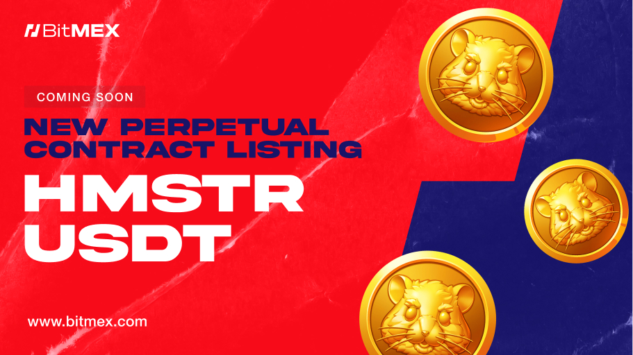 Coming Soon: HMSTRUSDT Perpetual Swap Listings With Up to 50x Leverage | BitMEX Blog