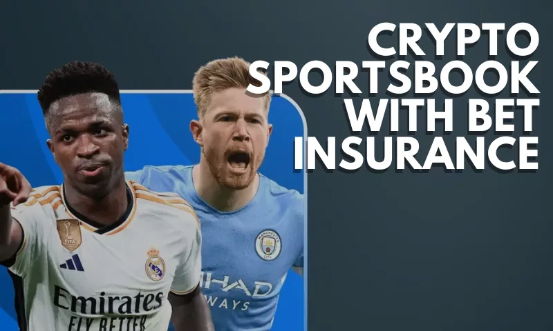 Crypto Sportsbooks with Insurance Bets: Your Betting Guide