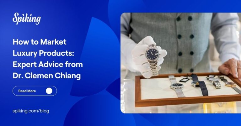 How to Market Luxury Products: Expert Advice from Dr. Clemen Chiang
