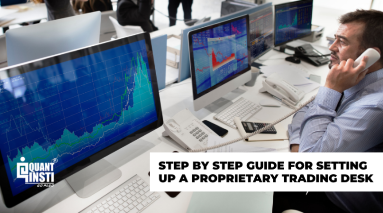 Proprietary Trading Desk Setup: A Step by Step Guide