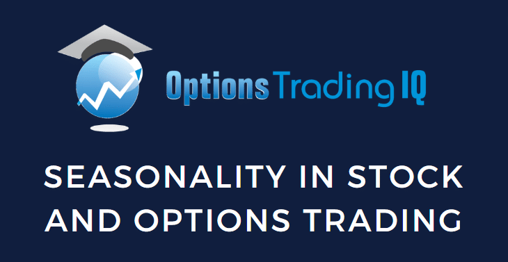 Seasonality in Stock and Options Trading