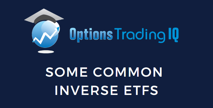 Some Common Inverse ETFs