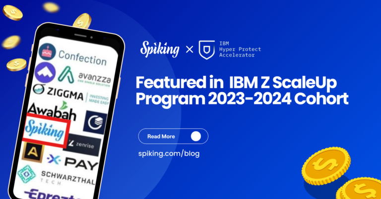 Spiking Joins IBM Z ScaleUp Program 2023-2024 Cohort