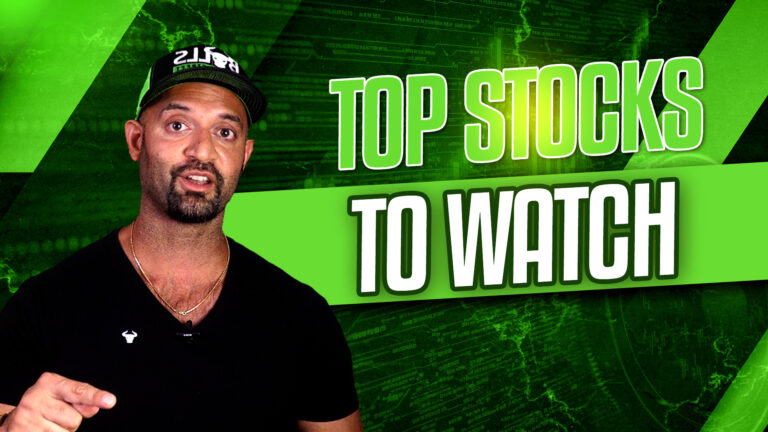 Stock Market Watch List and Game Plan: Top Stocks to Watch This Week