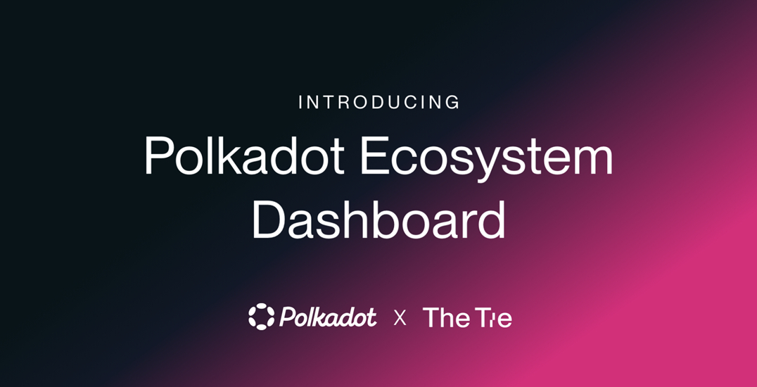 The Tie Launches Polkadot Ecosystem Dashboard on The Tie Terminal - Crypto-News.net