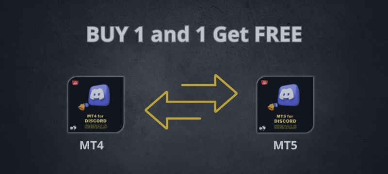 Buy 1 and 1  get free MT4 and MT5 for Discord Signals
