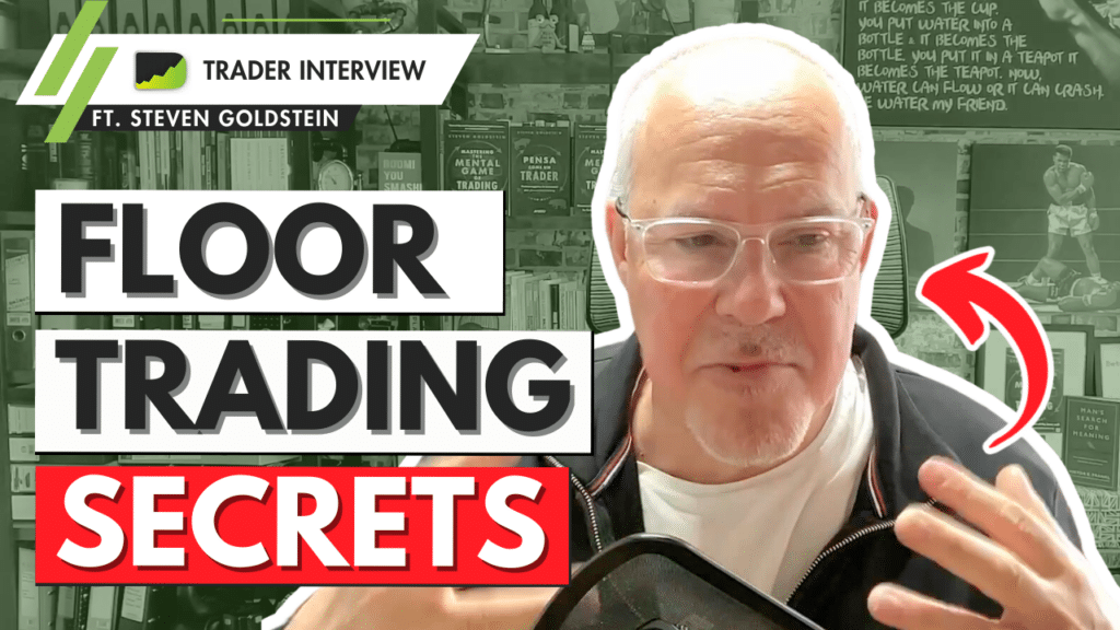 477: 25 Years of Floor Trading: His Secrets Exposed – Steven Goldstein