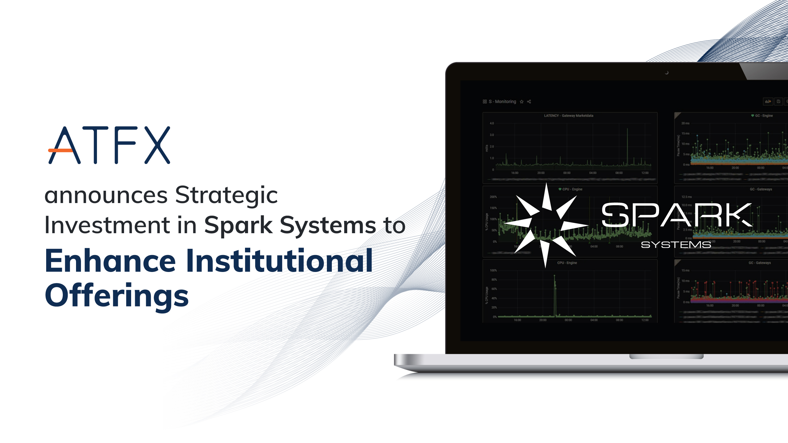 ATFX Announces Strategic Investment in Spark Systems to Enhance Institutional Offerings