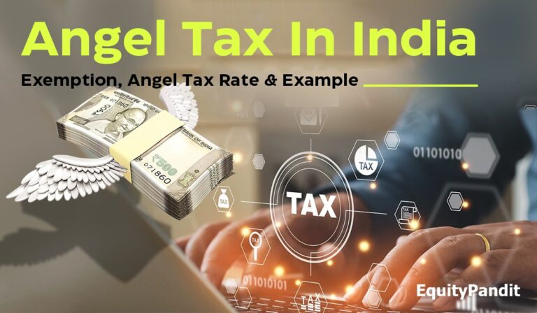 Angel Tax in India: Exemption, Angel Tax Rate & Example - Equitypandit