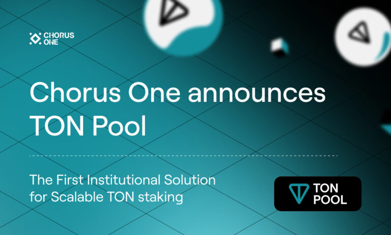 Chorus One Introduces TON Pool: The First Institutional Solution for Scalable TON staking - Crypto-News.net