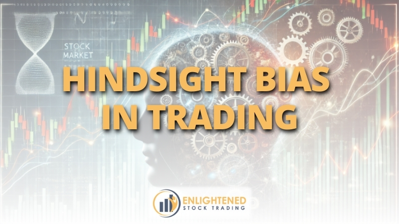 Hindsight Bias in Trading: How to Overcome It