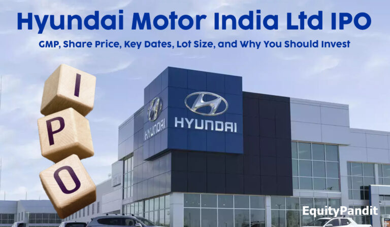 Hyundai Motor India Ltd IPO GMP, Share Price, Key Dates, Lot Size, and Why You Should Invest - Equitypandit