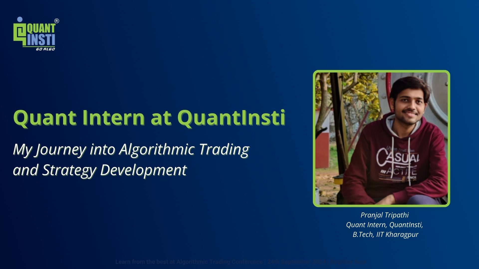 Quant Intern at QuantInsti: My Journey into Algorithmic Trading and Strategy Development