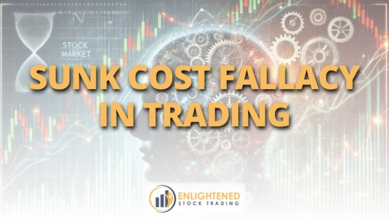 Sunk Cost Fallacy in Trading: Avoiding Costly Mistakes