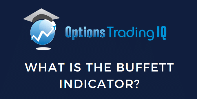 What Is The Buffett Indicator?
