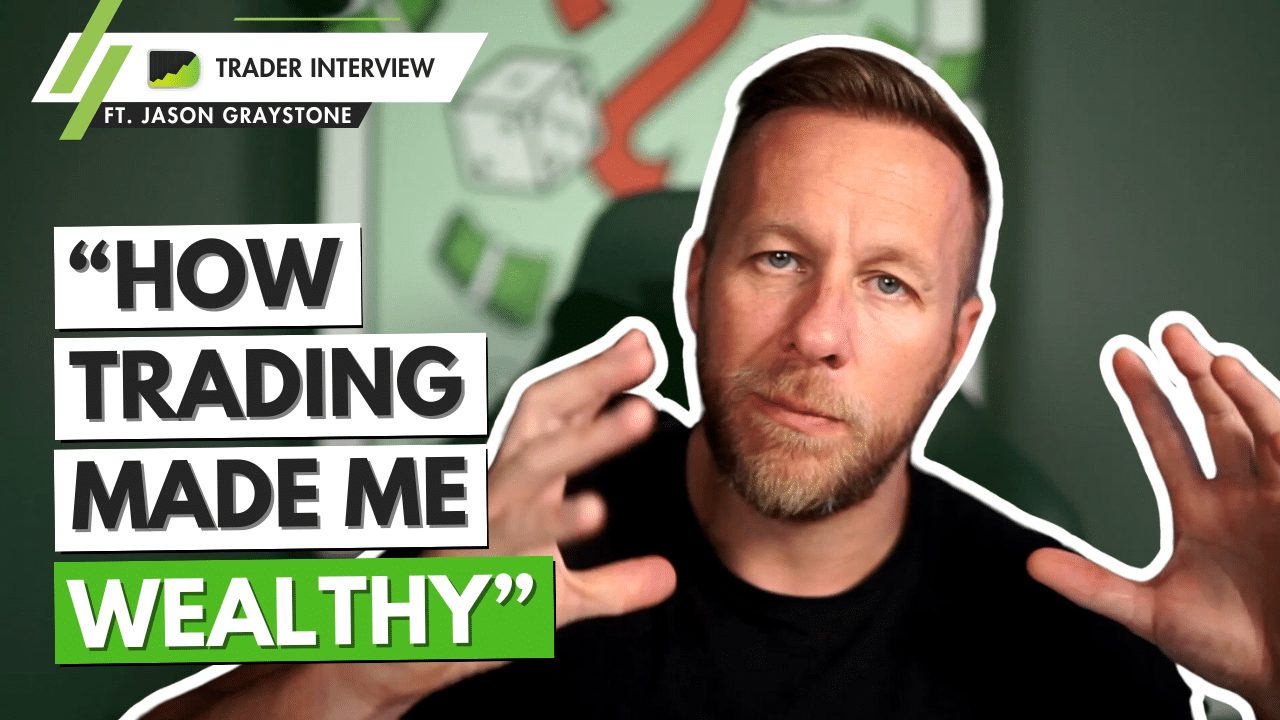 479: Full-Time Trader Method for Wealth Building – Jason Graystone
