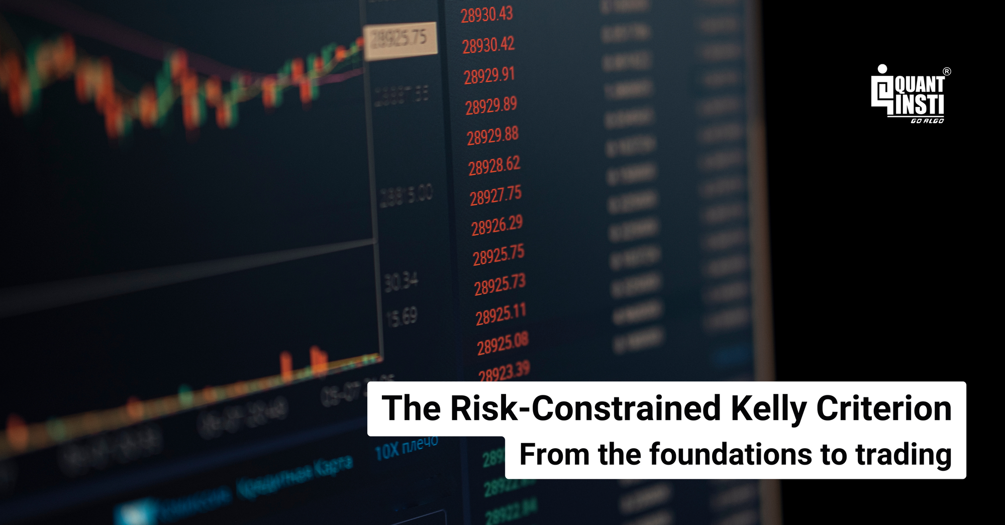 The Risk-Constrained Kelly Criterion: From the foundations to trading