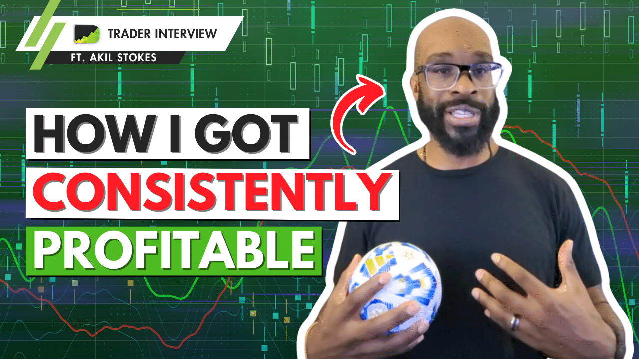 482: Full-Time Trader’s Mindset for Consistency – Akil Stokes