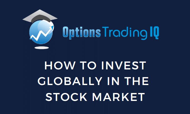 How to Invest Globally in the Stock Market