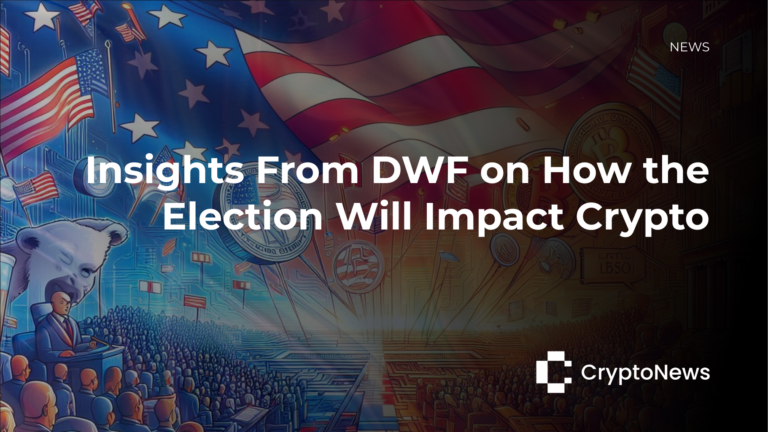 Insights From DWF on How the Election Will Impact Crypto - Crypto-News.net