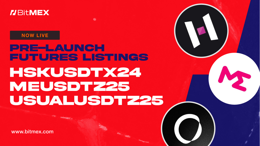 Now Live: Pre-Launch Futures Contracts for HSK, ME, and USUAL, all with 2x Leverage | BitMEX Blog