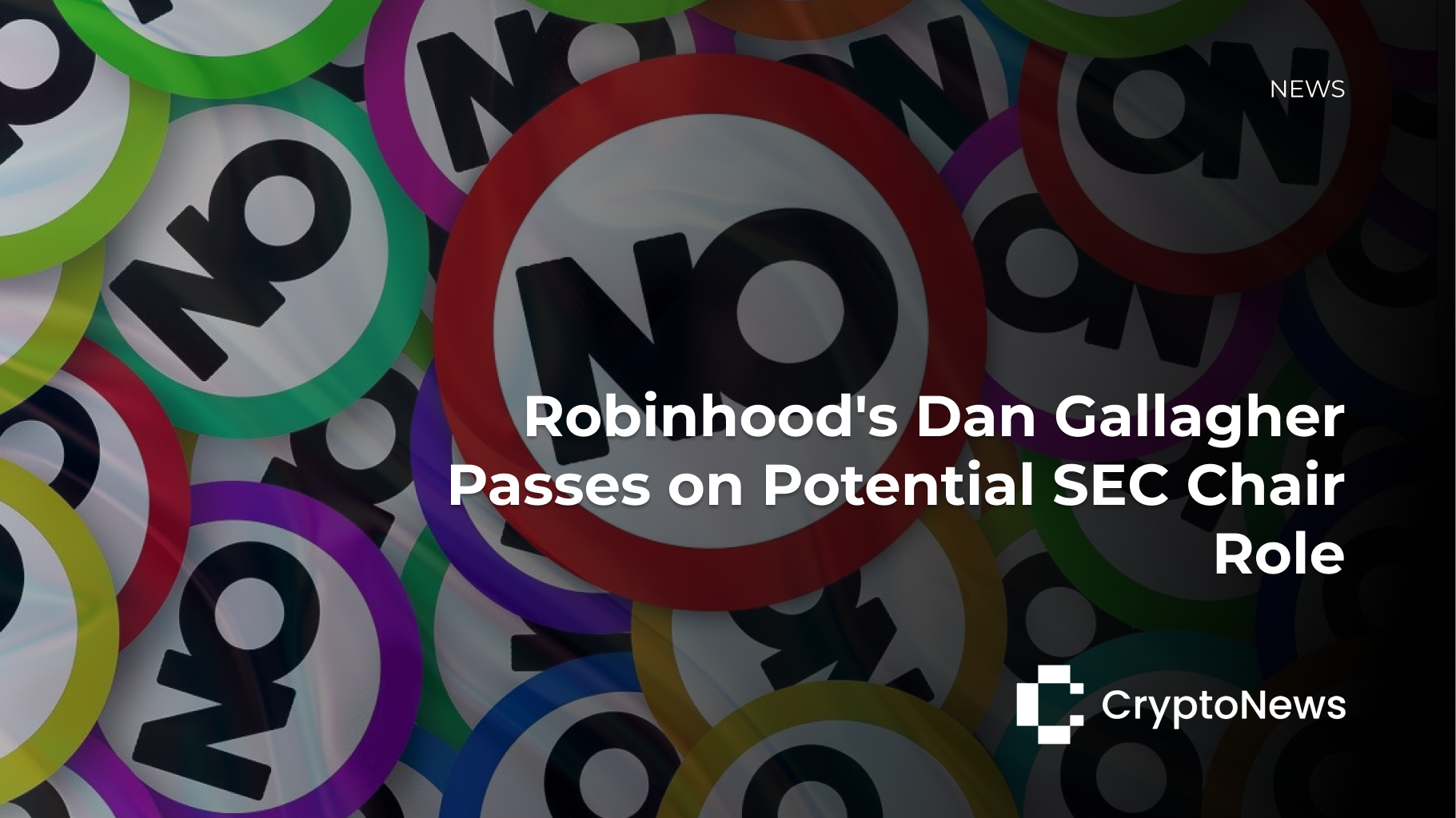 Robinhood's Dan Gallagher Passes on Potential SEC Chair Role - Crypto-News.net
