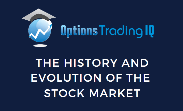 The History and Evolution of the Stock Market