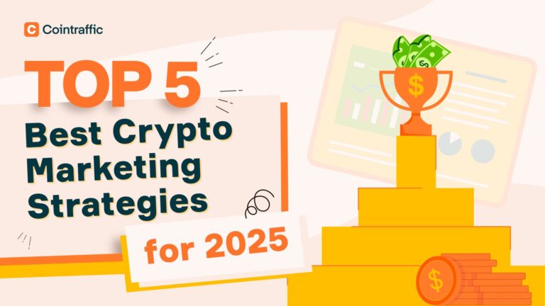 Top 5 Best Crypto Marketing Strategies for 2025