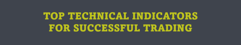 Top Technical Indicators for Successful Trading