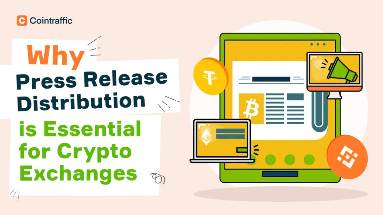 Why Press Release Distribution is Essential for Crypto Exchanges