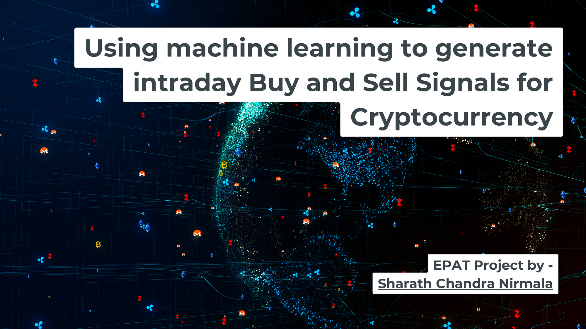 Using Machine Learning to Generate Intraday Buy and Sell Signals for Cryptocurrency | EPAT Project